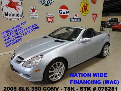 2005 slk350 conv,v6,automatic,pwr hard top,htd lth,17in wheels,78k,we finance!!