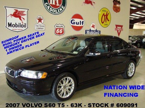 2007 s60 t5 sedan,fwd,sunroof,leather,17in wheels,63k,we finance!!