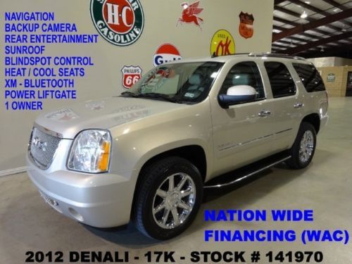 2012 yukon denali,sunroof,nav,rear dvd,htd/cool lth,chrome 20&#039;s,17k,we finance!