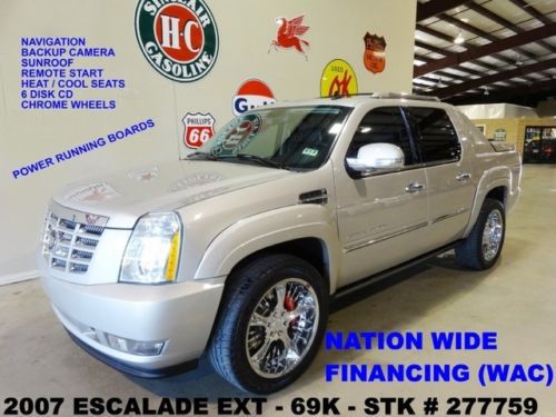 07 escalade ext awd,sunroof,nav,htd/cool lth,6disk cd,dayton 22&#039;s,69k,we finance