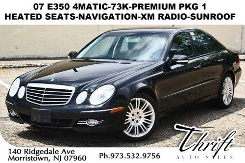 07 e350 4matic-73k-premium pkg 1-heated seats-navigation-xm radio-sunroof